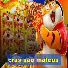 cras sao mateus